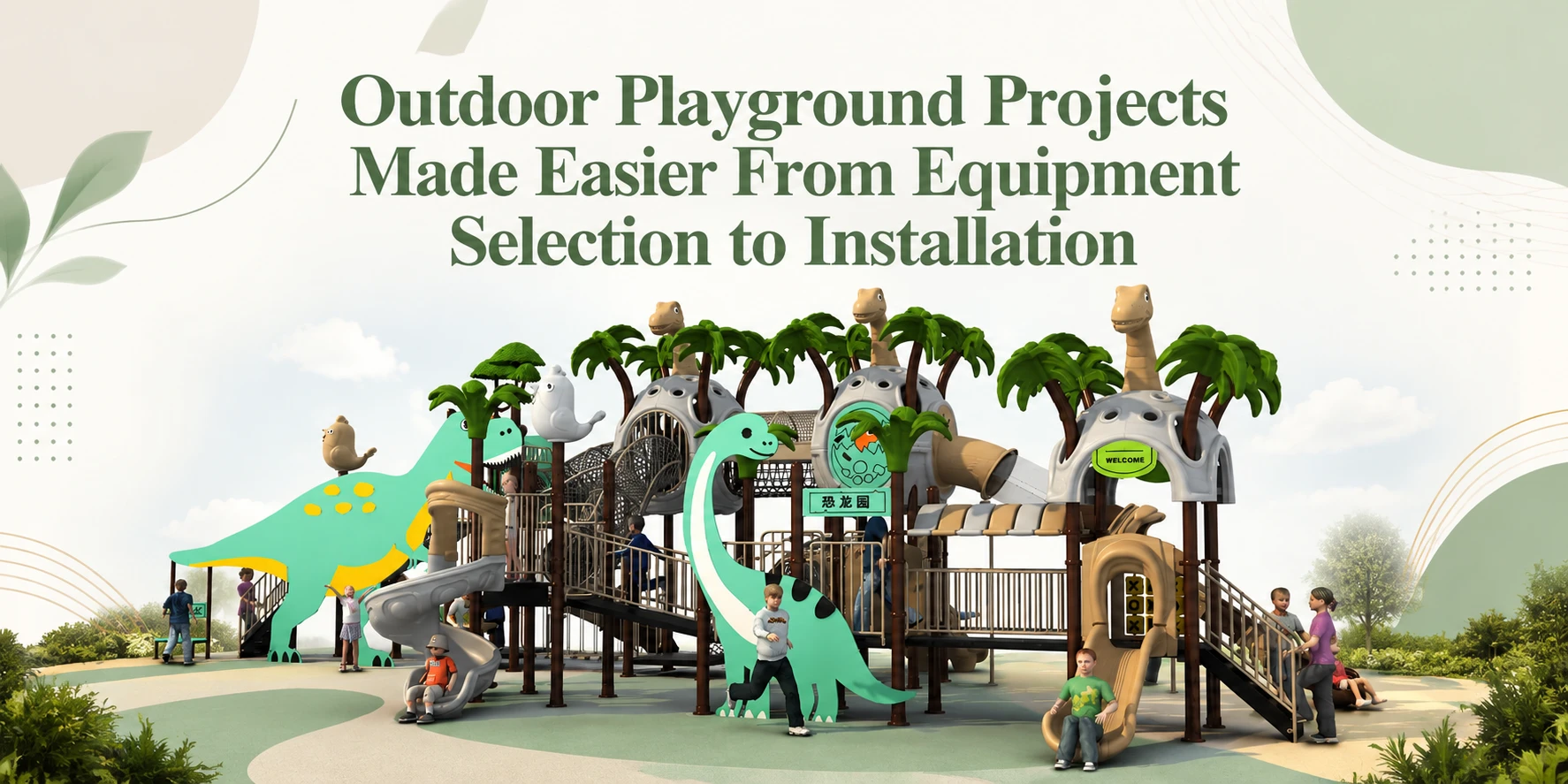 Outdoor Playground Projects Made Easier From Equipment Selection to Installation